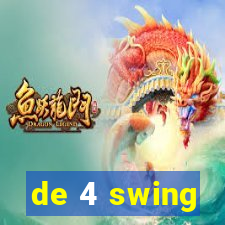 de 4 swing